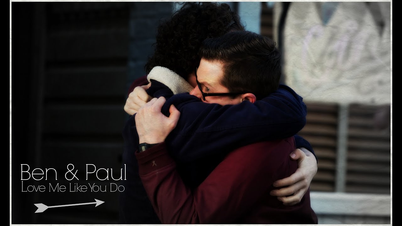 Ben and Paul - Love me like you do