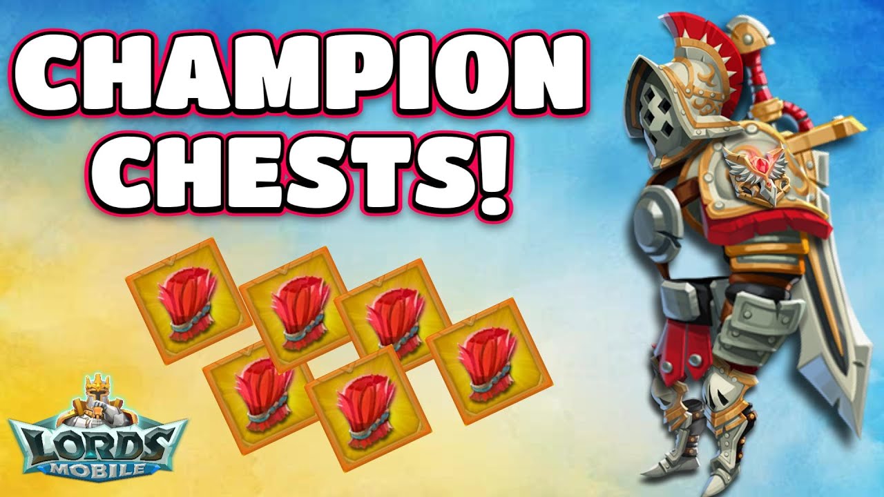 20K CHAMP CHESTS! MEGA CHEST OPENING! LORDS MOBILE