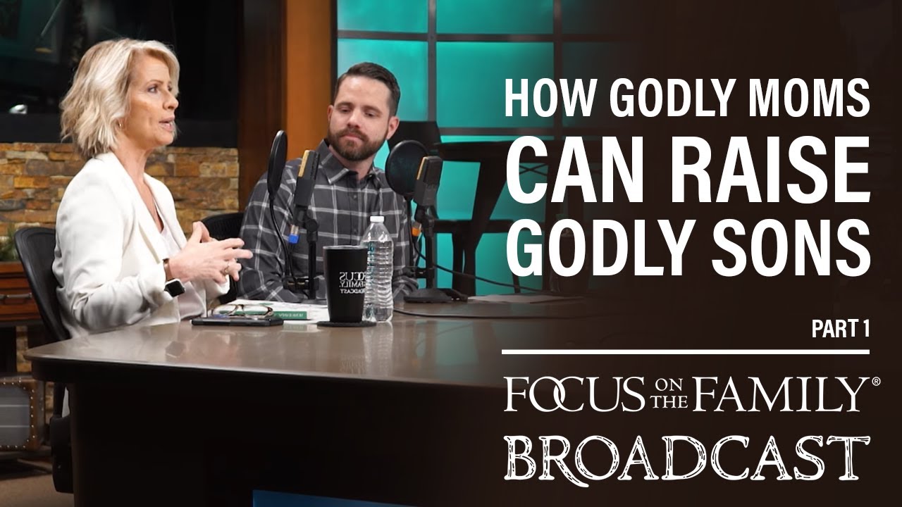 How Godly Moms Can Raise Godly Sons (Part 1) - Brandon & Rhonda Stoppe