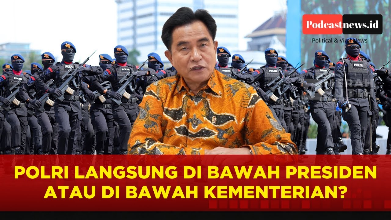 YUSRIL: POLRI HARUS JADI INSTITUSI SIPIL YANG JAUH DARI PENDEKATAN MILITERISTIK