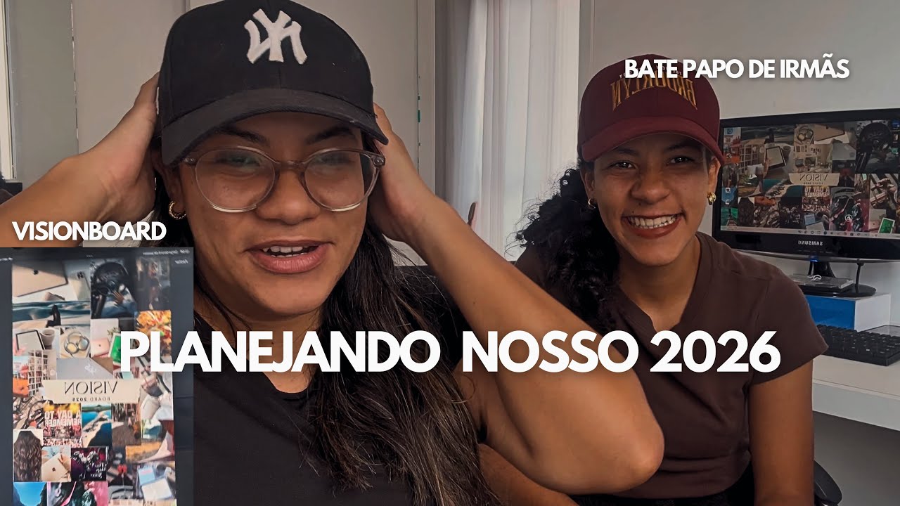 Bate papo de irmãs, metas, dica de oratória | visionboard 26