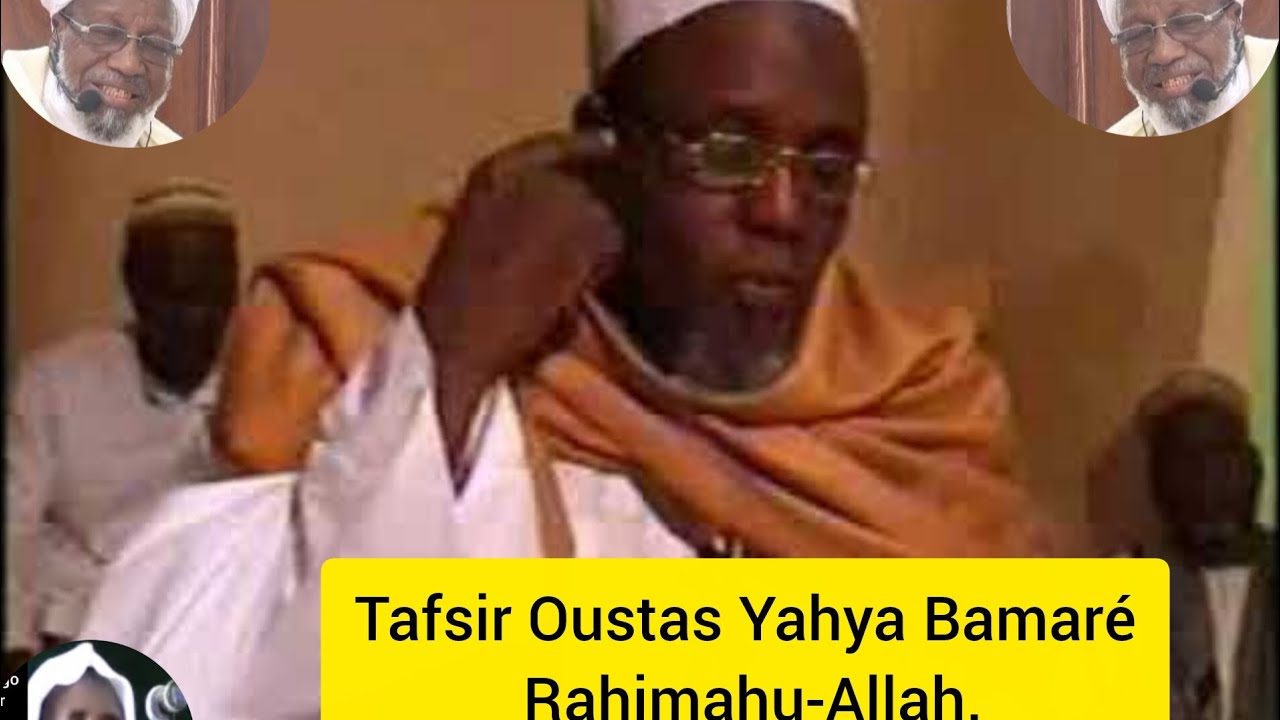 Tafsir Oustas Yahya Bamaré Rahimahu-Allah. Sourate Al-Aaraf 03.