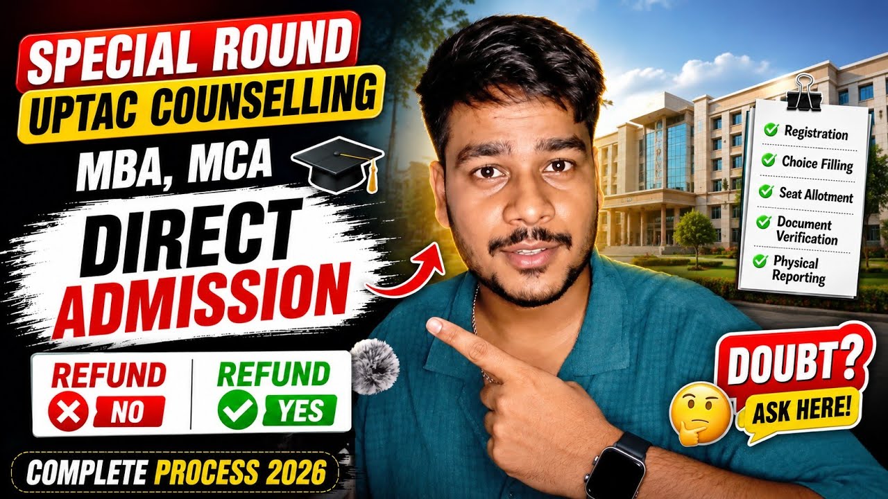 UPTAC Special Round 2026 🔥 | MBA/MCA Direct Admission, Refund & Complete Process