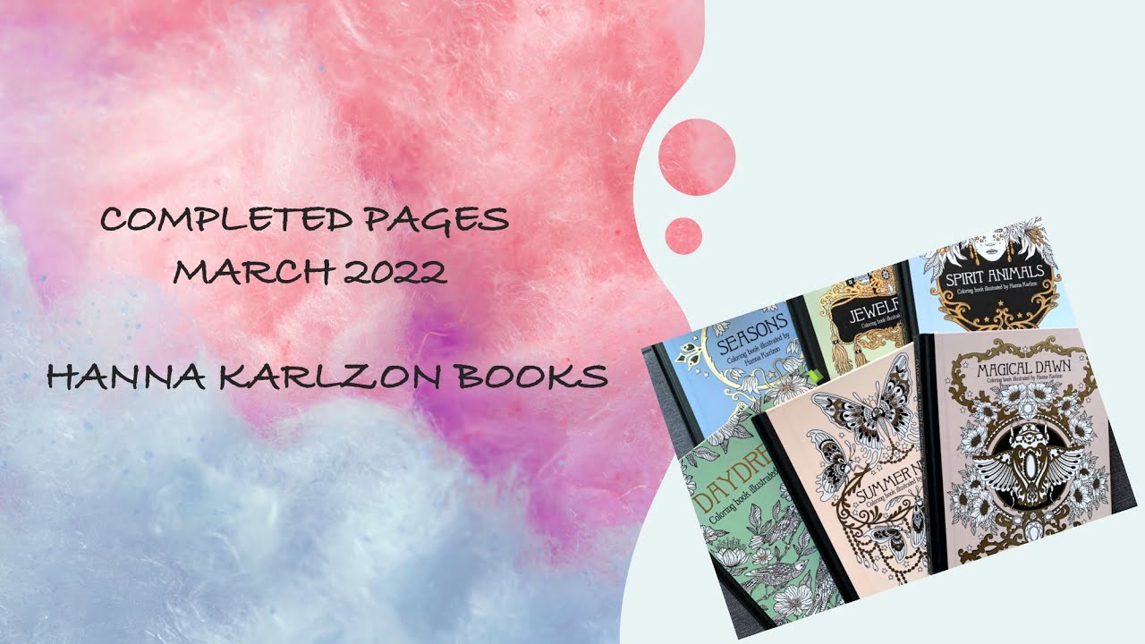 ALL MY COMPLETED PAGES 2022 | HANNA KARLZON BOOKS | Adult Colouring