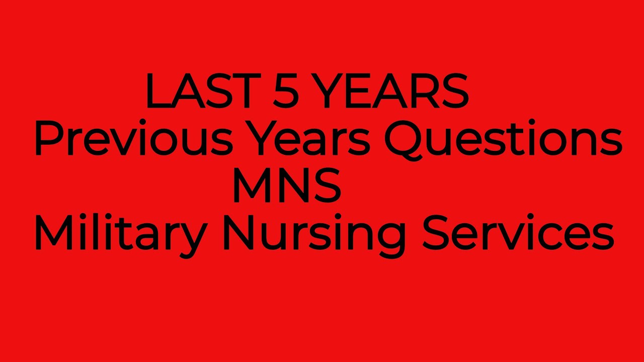 PREVIOUS 5 YEAR QUESTIONS || MNS - Military Nursing Services || MODERN GURUKULA ||