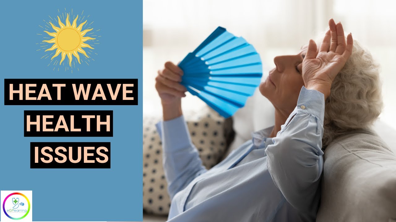 common heatwave health issues and how to manage them