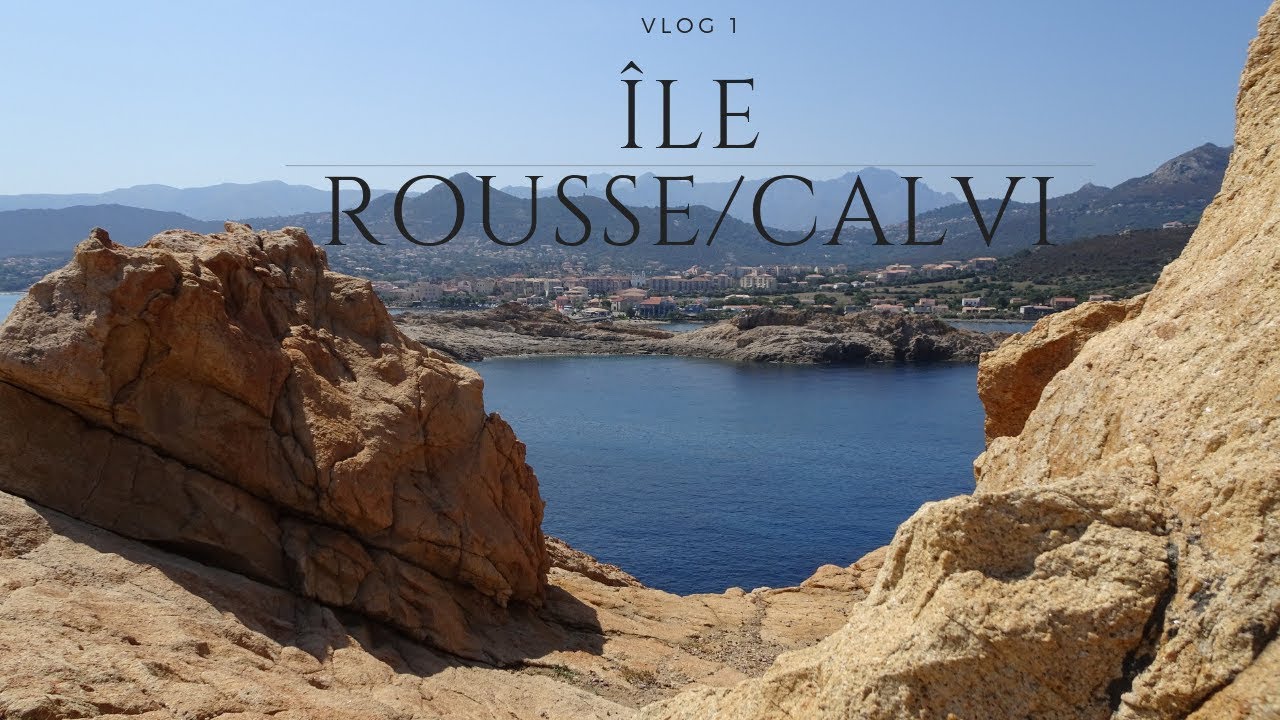 La Corse - Ile Rousse et Calvi