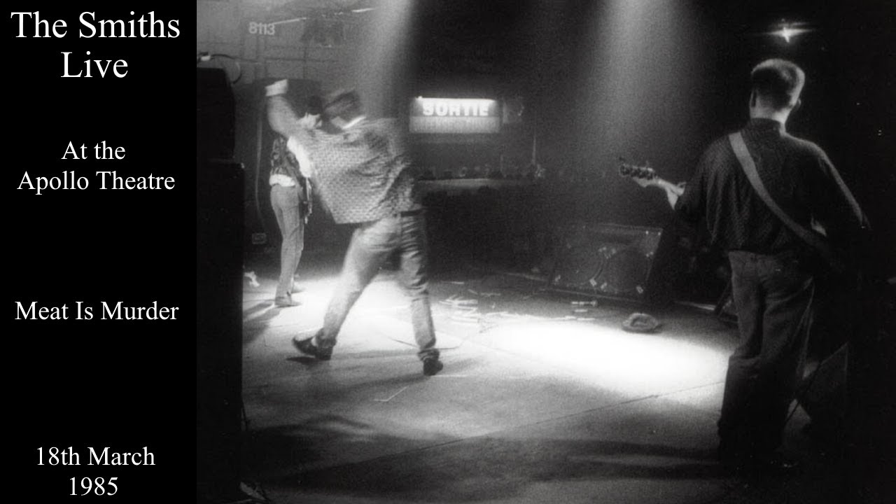 The Smiths Live | Meat Is Murder | The Apollo Theatre | March 1985