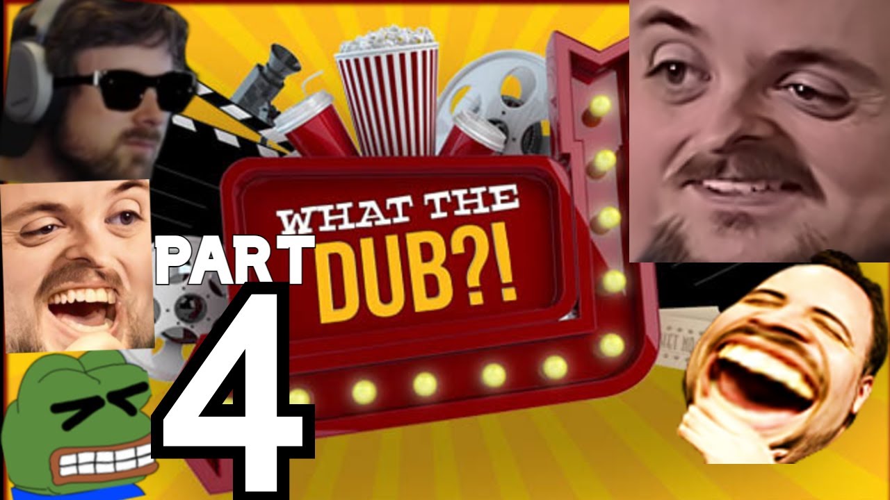 Forsen Plays What The Dub?! - Part 4 (With Chat)