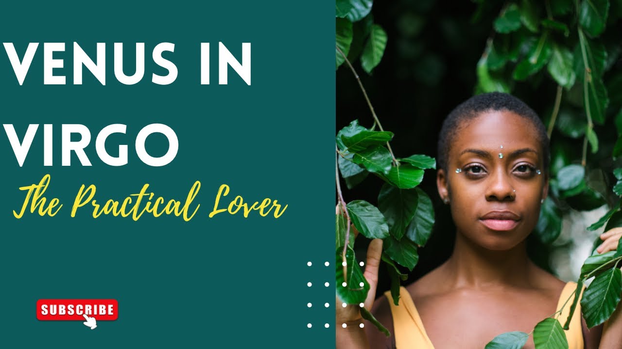 Understanding Venus in Virgo!
