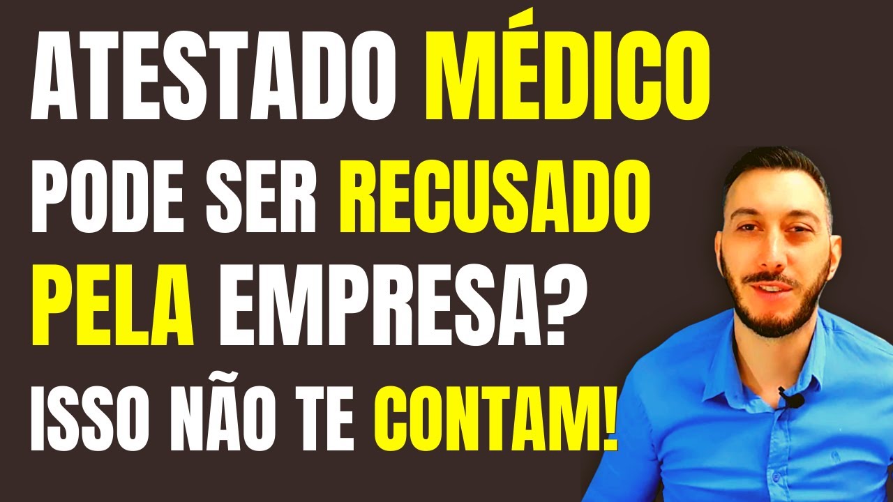 ATENÇÃO: Empresa pode RECUSAR atestado Médico? Recusa atestado médico em 2022, o que fazer?