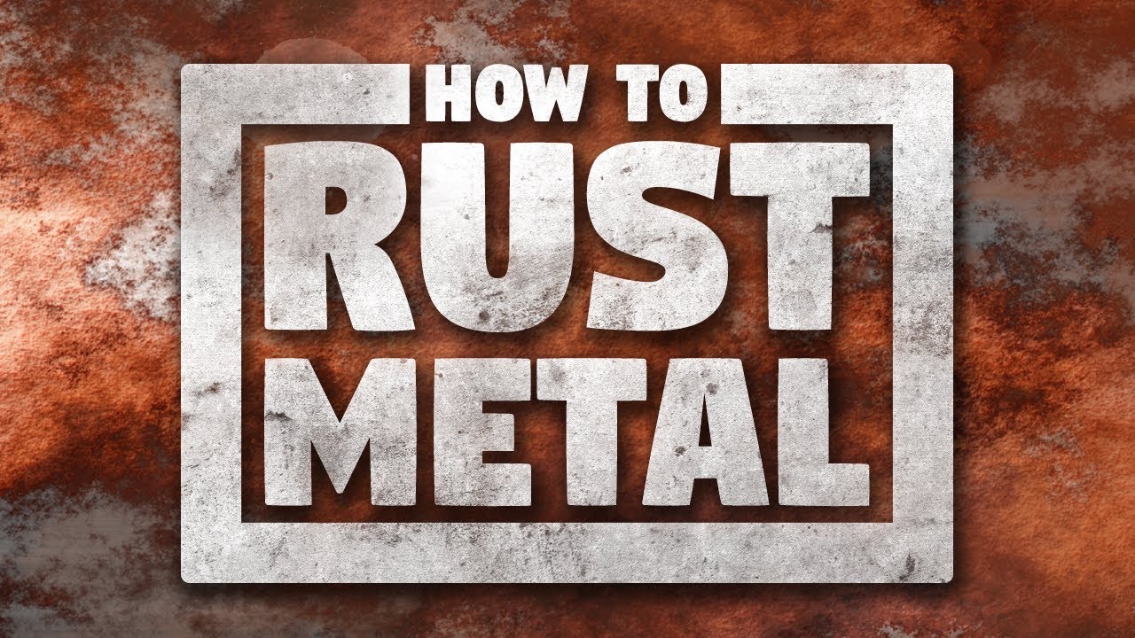 How to Rust Metal