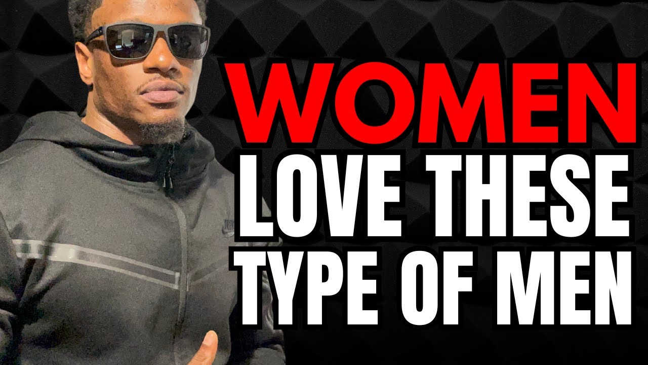 3 Types of Men That WOMEN WILL ALWAYS WANT (Male Archetypes)