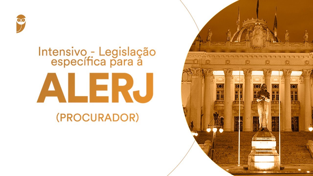 Curso Intensivo: Legisla&ccedil;&atilde;o espec&iacute;fica para a ALERJ (Procurador): Legisla&ccedil;&atilde;o Espec&iacute;fica: Jo&atilde;o Lawall