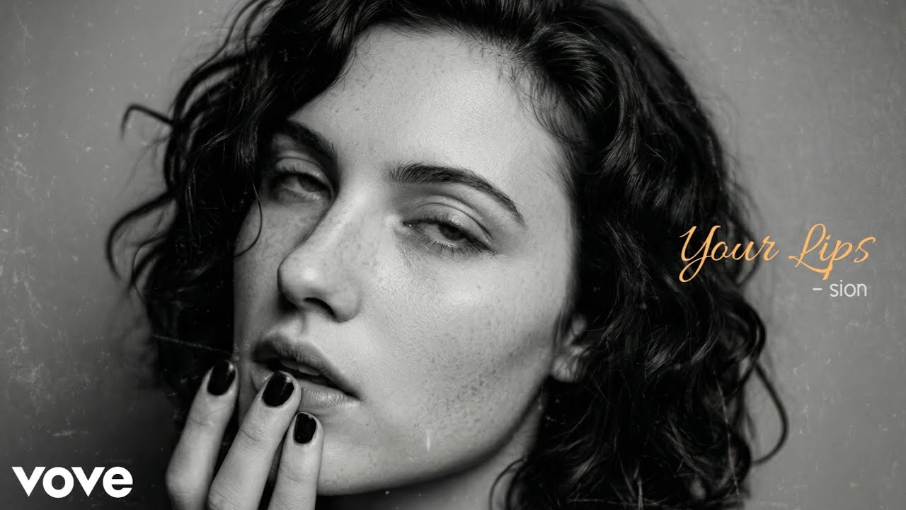 Sion - Your Lips (Official Song)