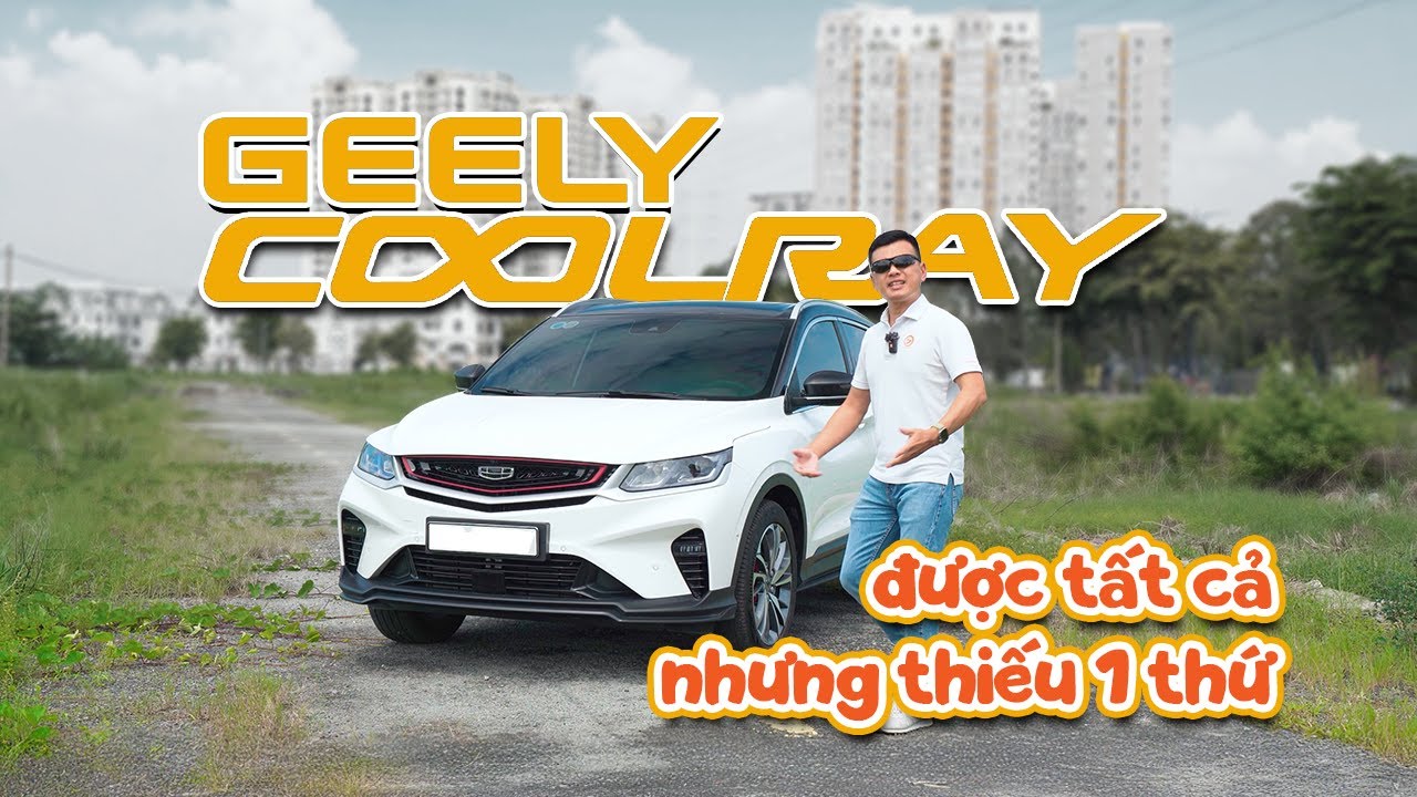 Geely Coolray được tất cả nhưng thiếu đúng 1 thứ đó là gì?