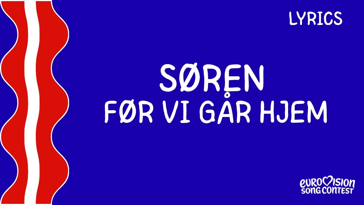 LYRICS / TEXT | SØREN TORPEGAARD LUND - FØR VI GÅR HJEM | EUROVISION DENMARK 2026