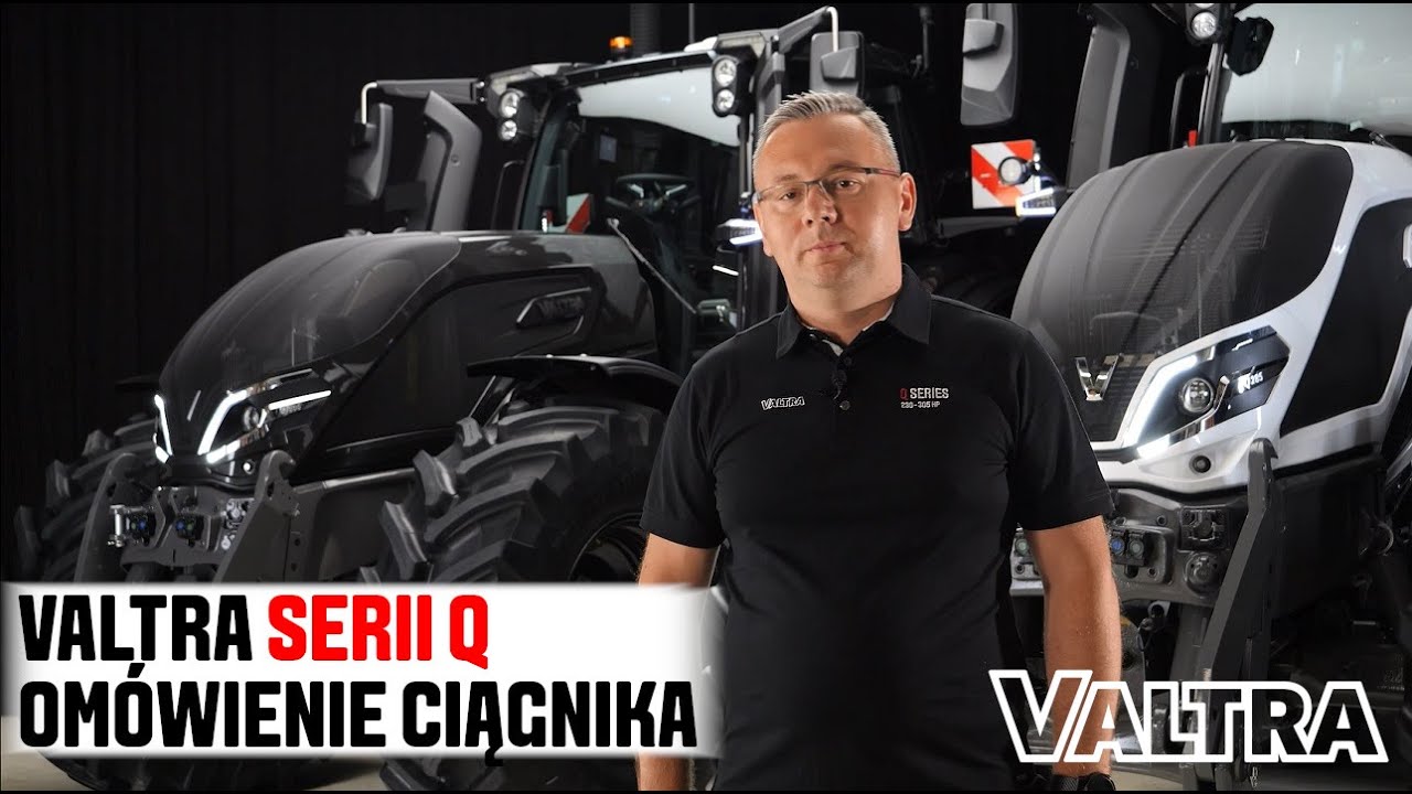 Om&oacute;wienie ciągnika rolniczego Valtra serii Q