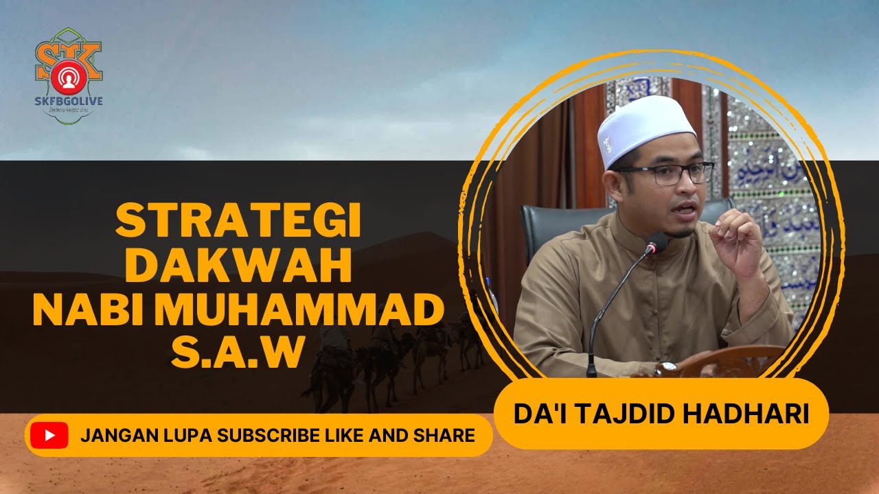 Da'i Tajdid Hadhari ᴴᴰl Strategi Dakwah Nabi Muhammad S.A.W