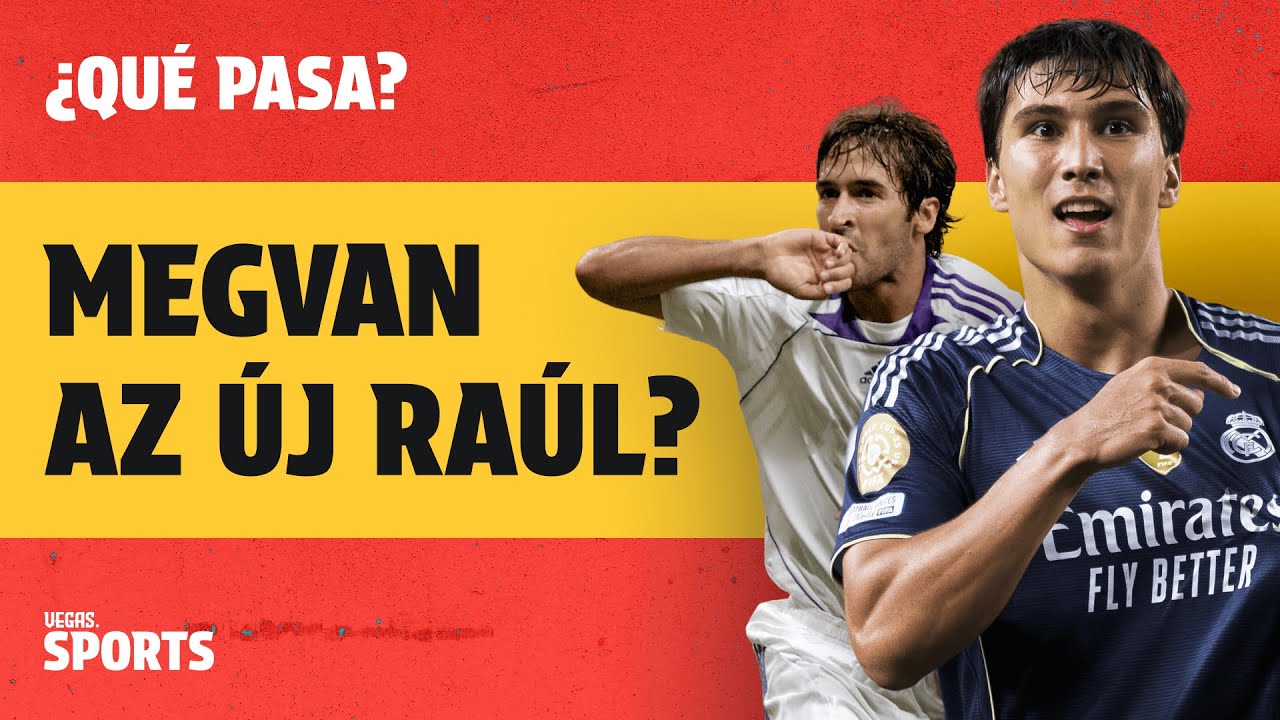 Xabi Alonso megtalálta az új Raúlt Gonzalo Garcia személyében? | ¿Qué Pasa? | S01E15