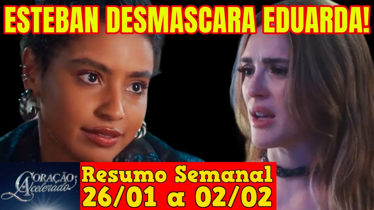 Coração Acelerado - 😍 Resumo Semanal da Novela Coração Acelerado de 26 de Janeiro a 02 de Fevereiro!