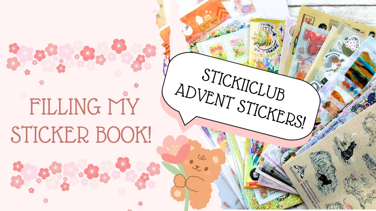 Let’s Fill My Sticker Book | Featuring: StickiiClub Advent Sticker Sheets!