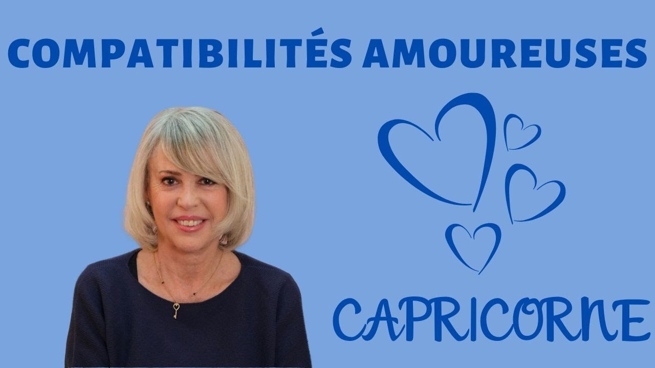 Compatibilité Amoureuse du CAPRICORNE by Christine Haas
