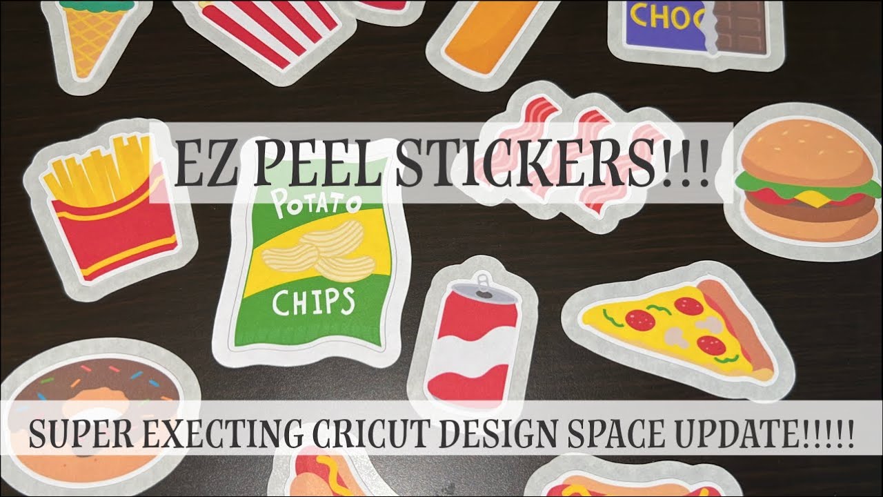 EZ Peel Stickers on Cricut - SUPER Exciting New Design Space update!!!!!