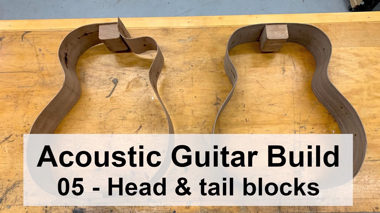 Acoustic guitar build - Part 5 - Head & Tail blocks