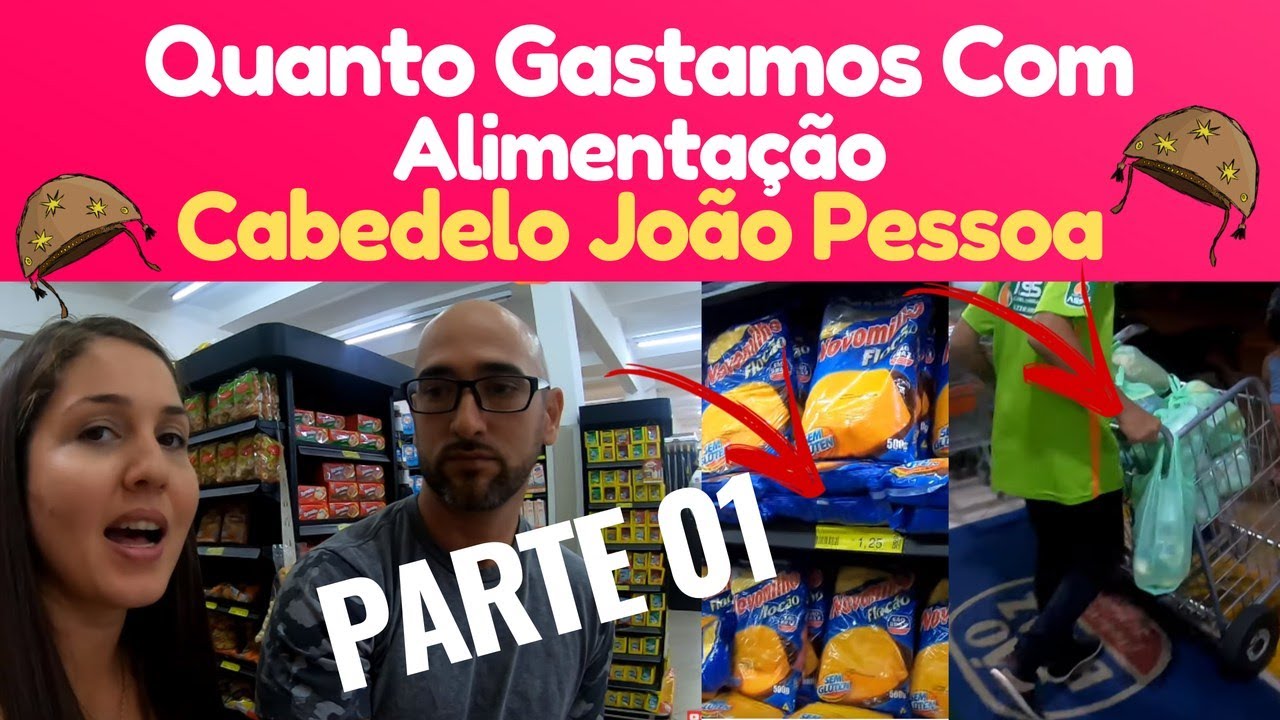 Quanto Gastamos Com Alimentação em Cabedelo João Pessoa Paraíba #Parte1