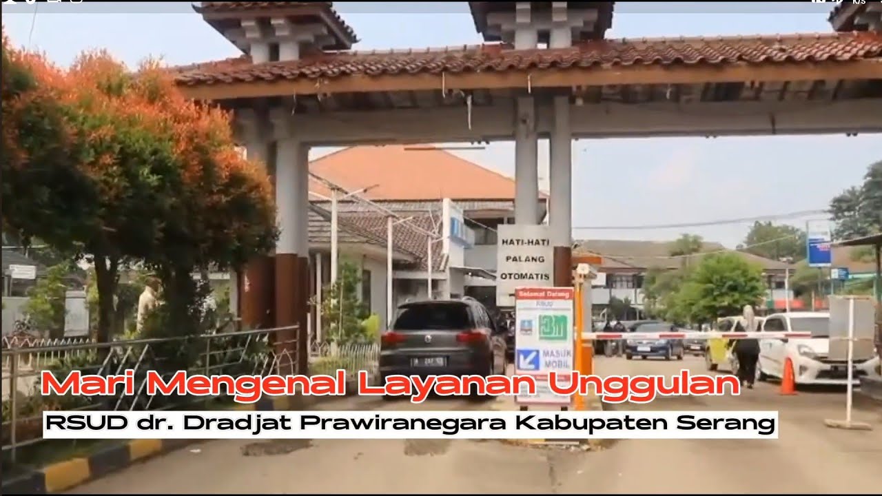 MARI MENGENAL LAYANAN UNGGULAN RSUD dr. DRADJAT PRAWIRANEGARA KABUPATEN SERANG