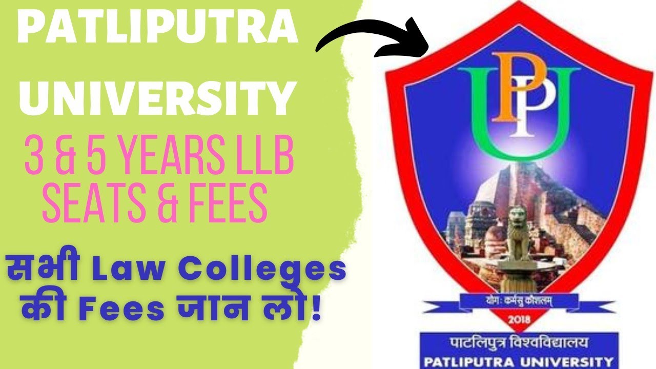 PATLIPUTRA UNIVERSITY Colleges 5 & 3 Year LLB Seats & Fees!