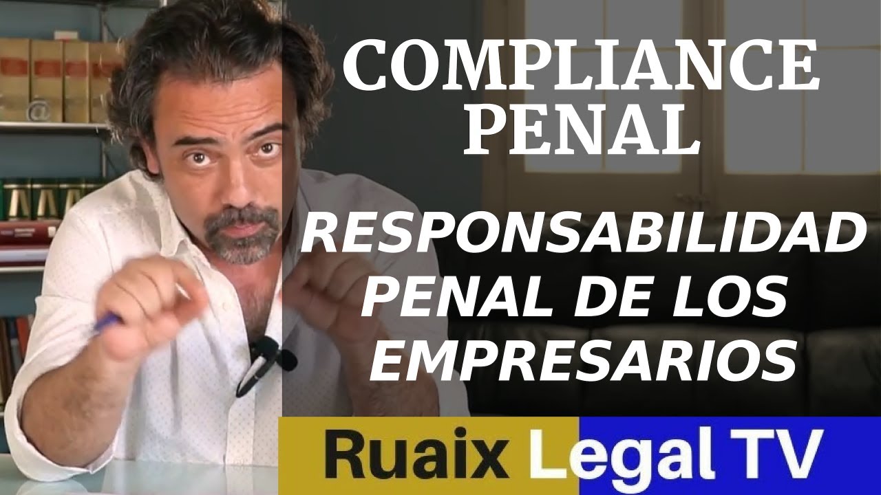 Compliance Penal| Responsabilidad Penal Administrador Empresa Personas Juridicas| Compliance Officer