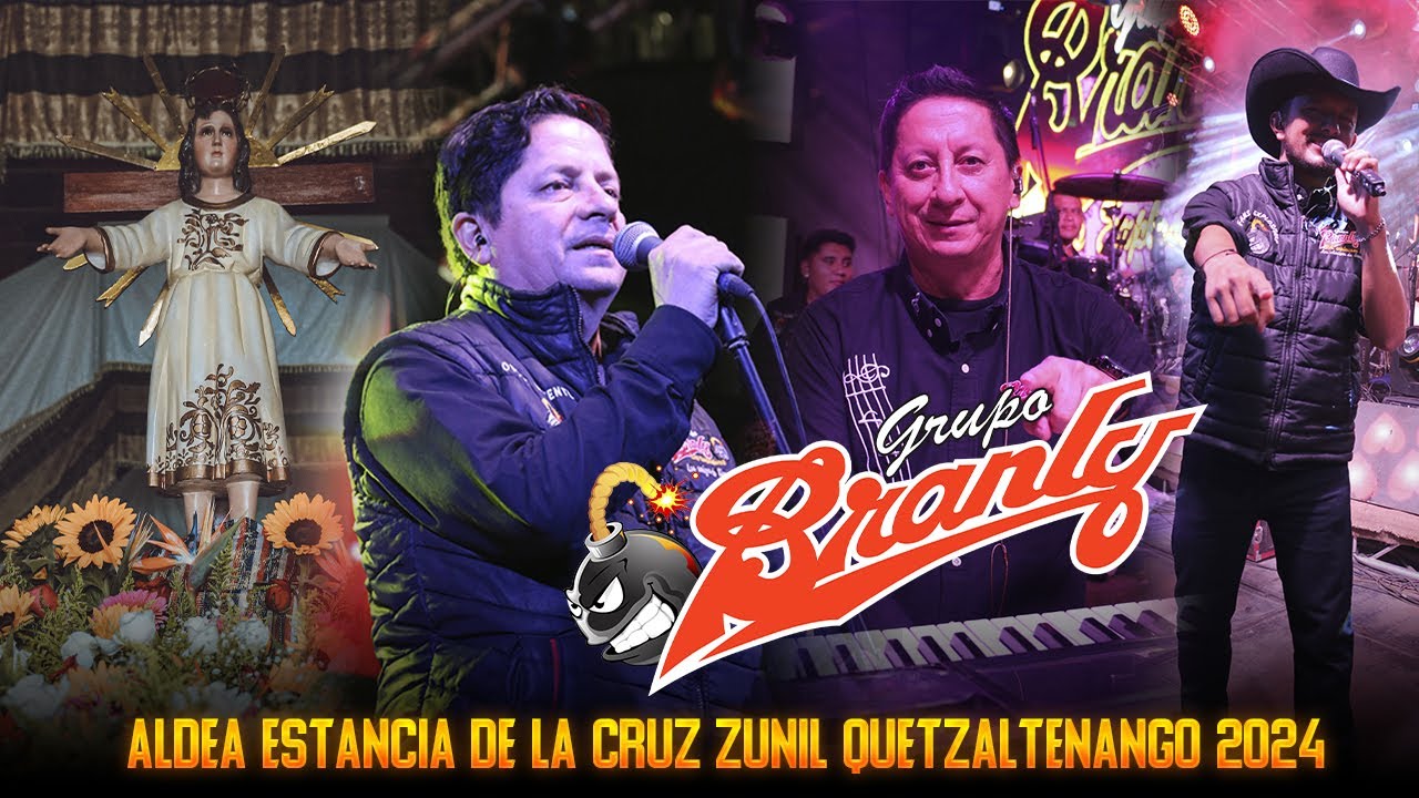 Grupo Branly / Concierto En Aldea Estancia De La Cruz Zunil Quetzaltenango 23 De Abril 2024
