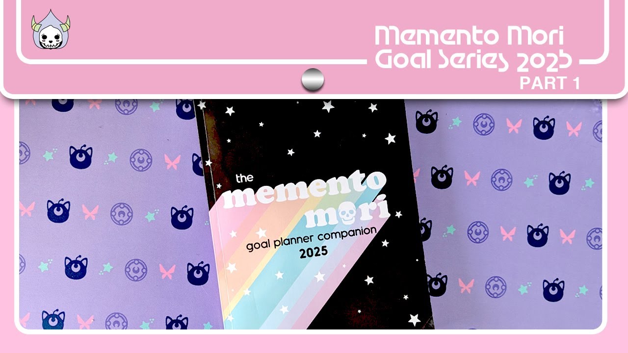 The Memento Mori Goal Planning Series 2025! Part 1 ~ Confronting Your Mortality, Passion & Time
