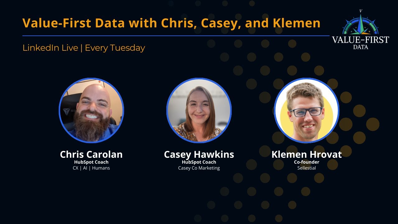 Value-First Data with Chris, Casey, & Klemen - Unified Customer View Part 5