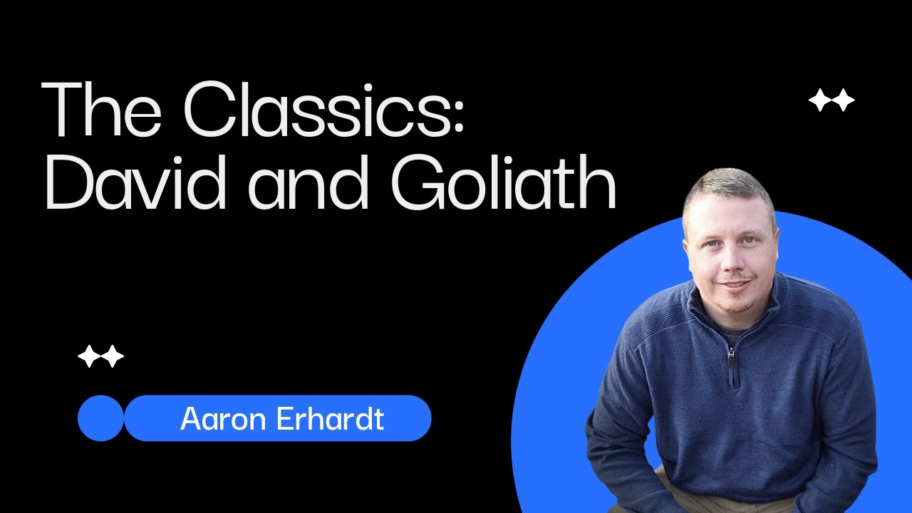 The Classics: David and Goliath (Aaron Erhardt)