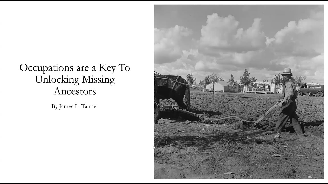 Occupations Are a Key To Unlocking Missing Ancestors - James Tanner (3 Aug 2025)