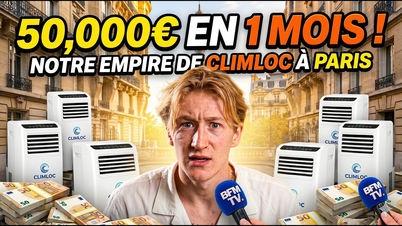 0 à 50 000€ en 30 jours : l'été le plus fou de notre vie en louant des clims (sans rien y connaître)