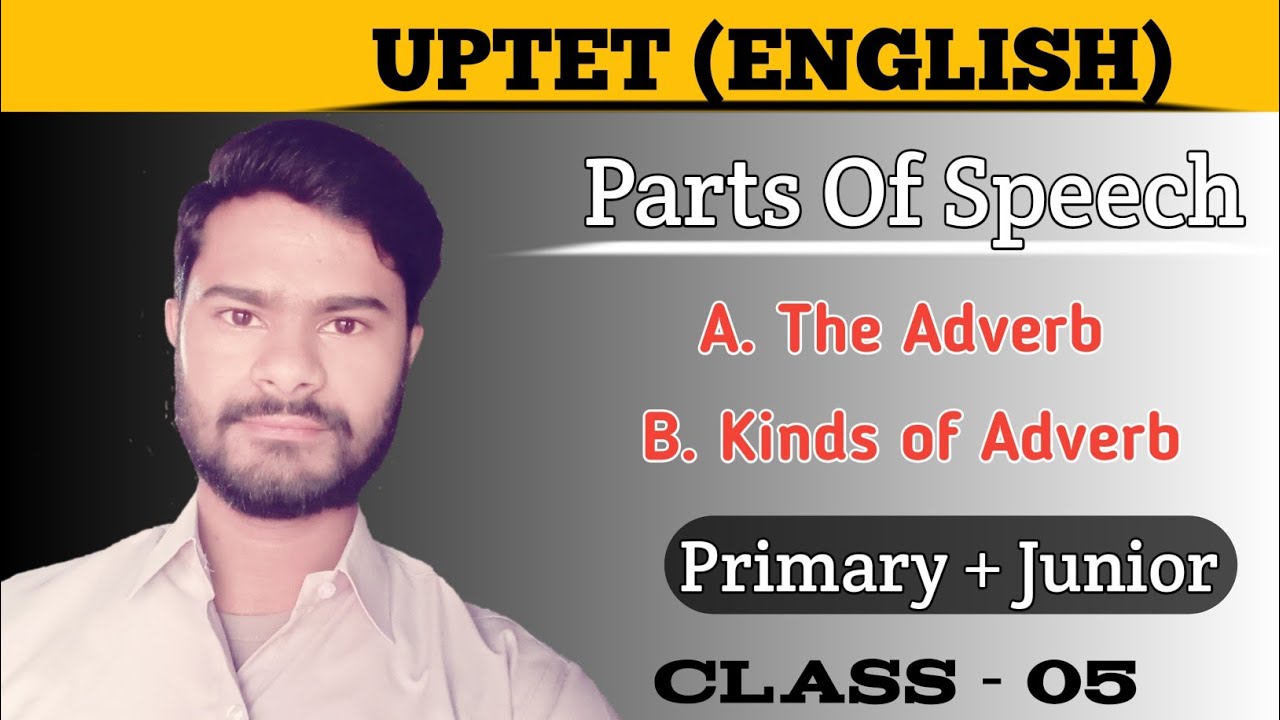 UPTET Class 5 | UPTET English | The Adverb | Part Of Speech | यूपीटेट 2021 अंग्रेजी | UPTET2021 |