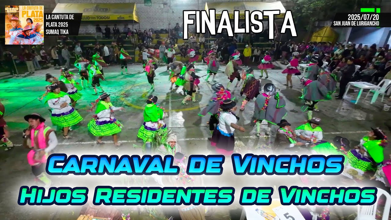 FINAL Carnaval de Vinchos - Ayacucho - Hijos Residentes de Vinchos / Cantuta de Plata 2025 Sumq Tika