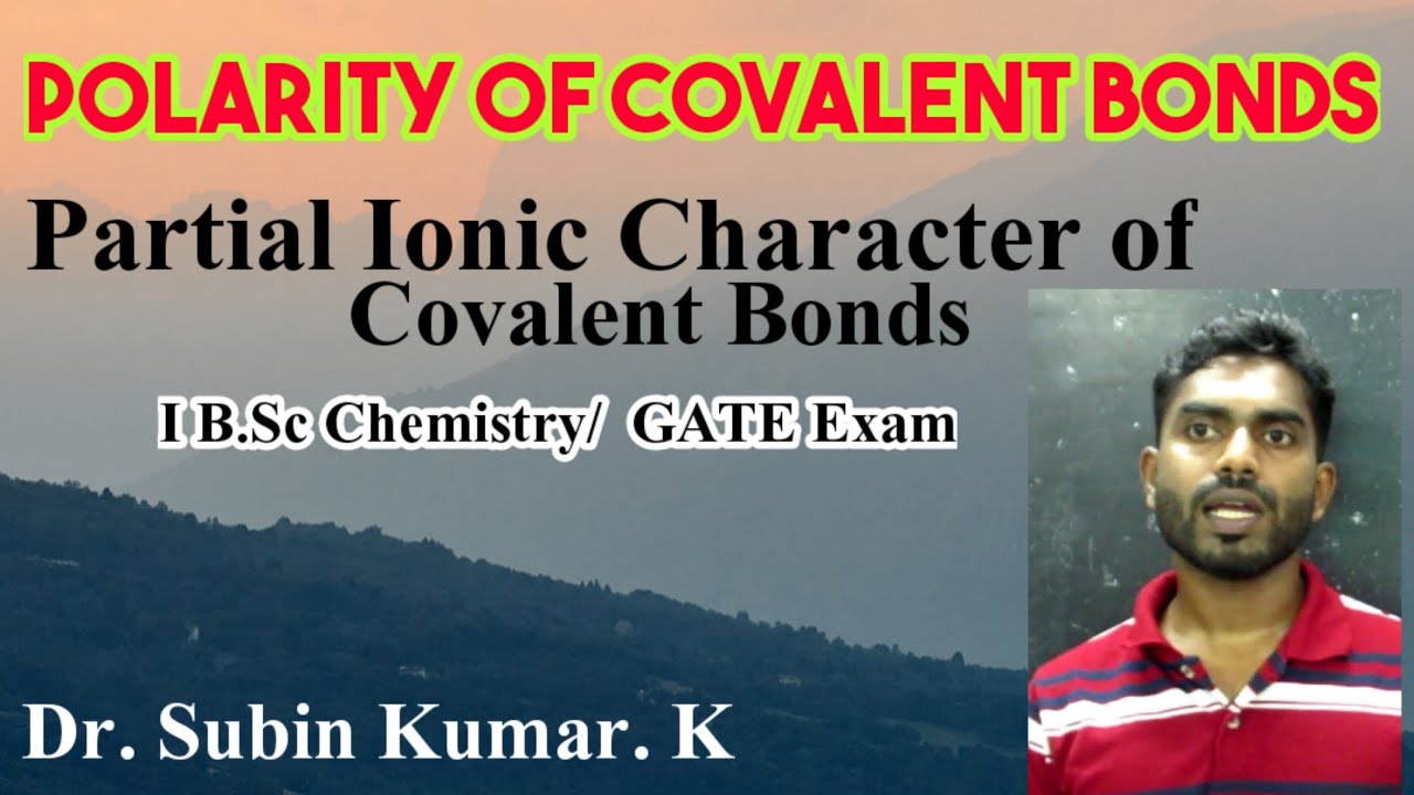 Polarity of Covalent Bond| Partial Ionic Character of Covalent Bond| I B.Sc Chemistry| Subin Kumar.K