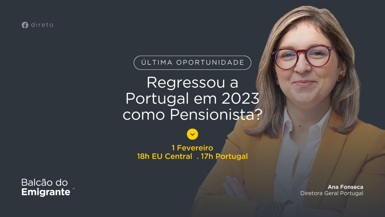 Regressou a Portugal em 2023 como pensionista? Última oportunidade