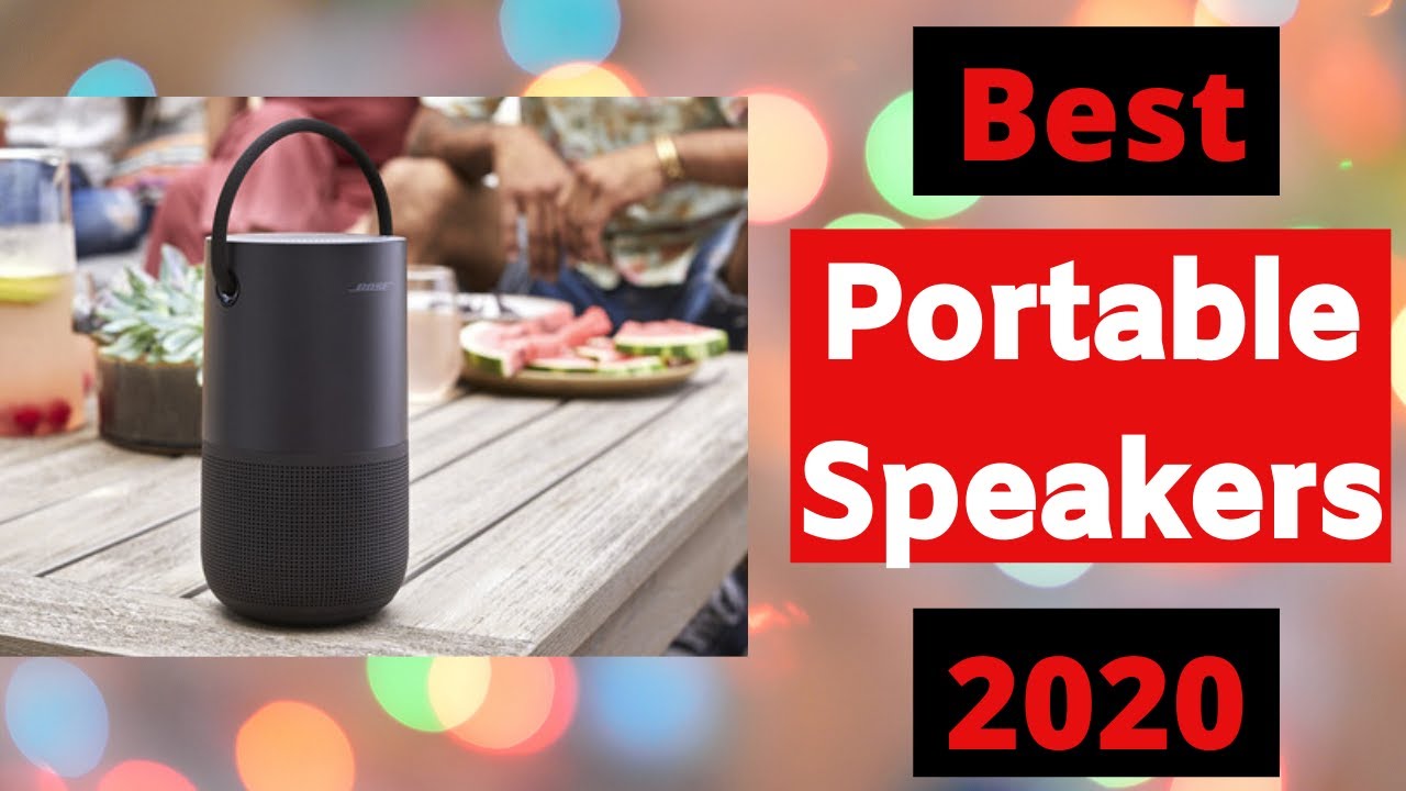 Top Portable Speakers of 2020 You can buy!