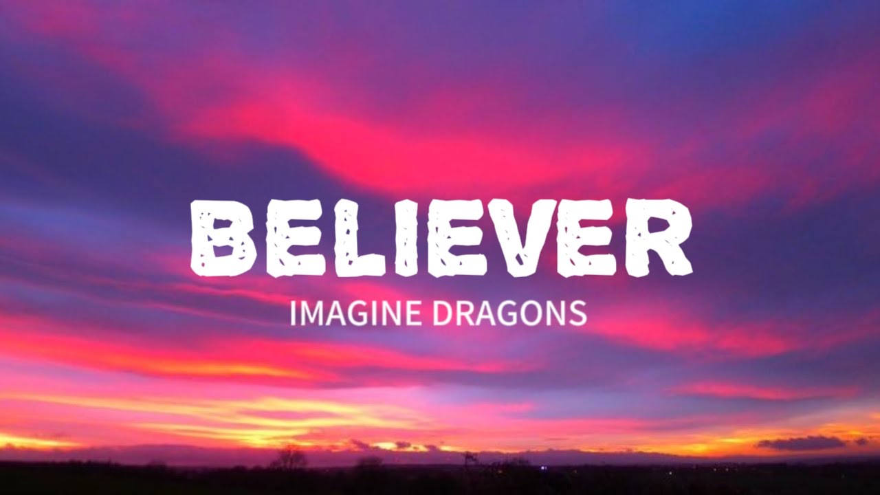 Imagine Dragons - Believer (Lyrics)