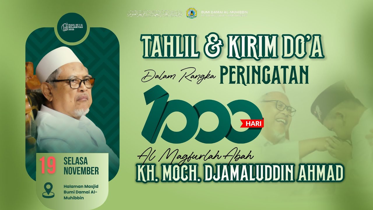 🔴LIVE PERINGATAN 1000 HARI KH. MOCH. DJAMALUDDIN AHMAD POND PEST. BUMI DAMAI AL-MUHIBBIN