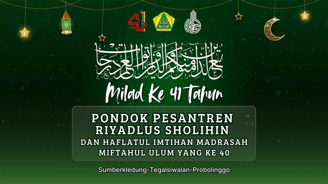 MILAD KE 41 TAHUN PONPES RIYADLUSSHOLIHIN
