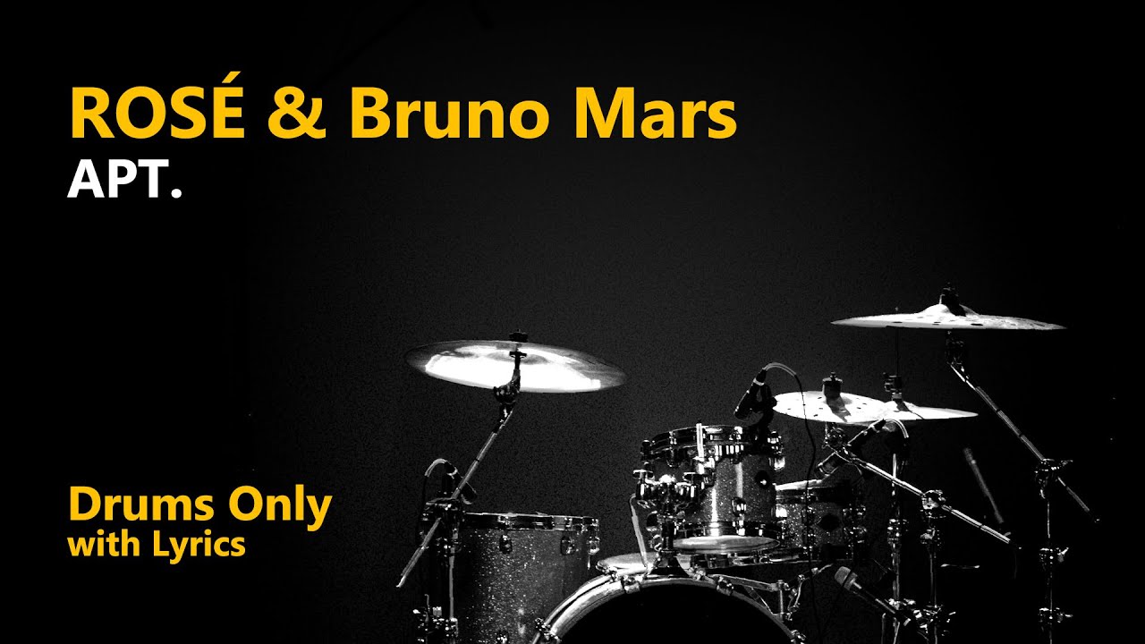 ROSÉ & Bruno Mars - APT. (Drums Only w/ Lyrics)