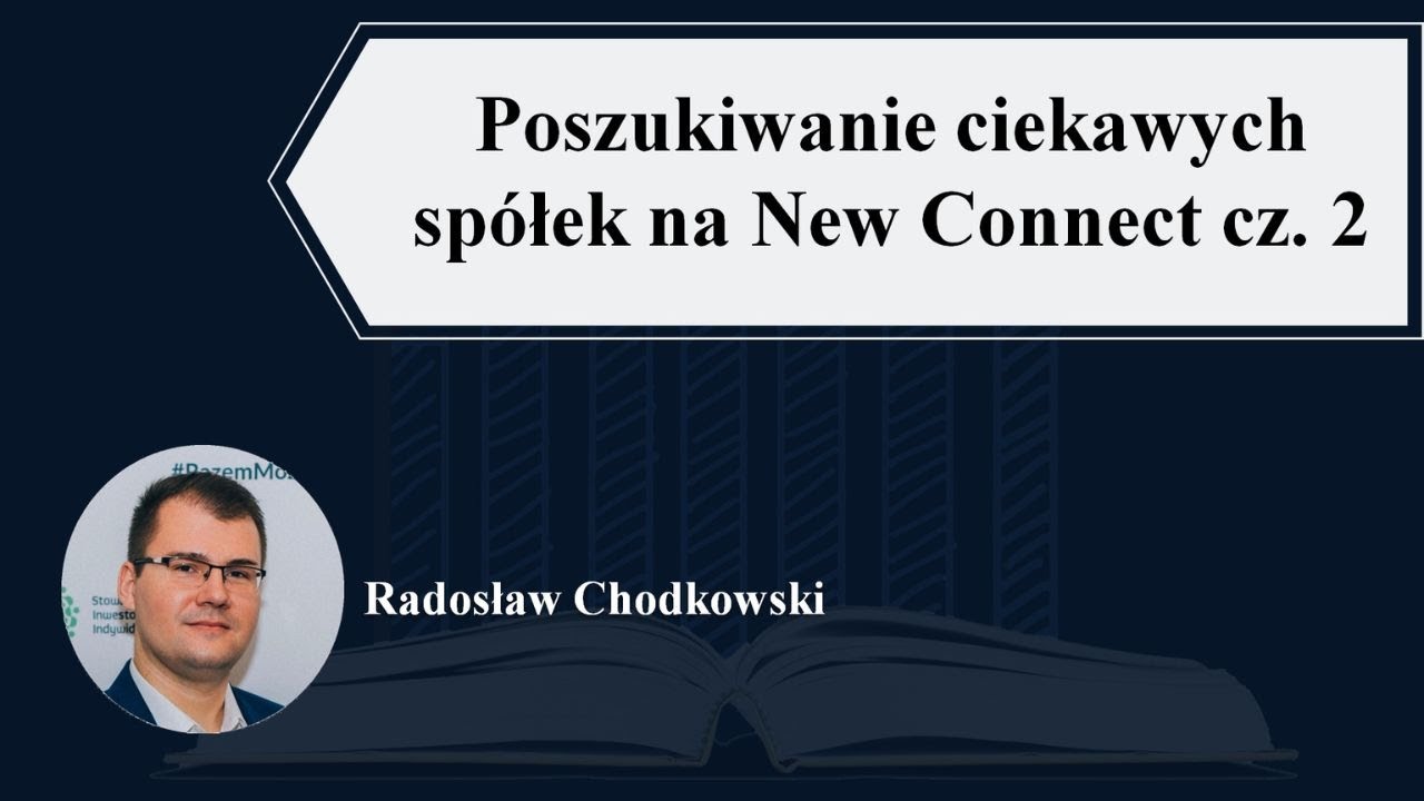Jak w praktyce szukam spółek na New Connect i nie tylko