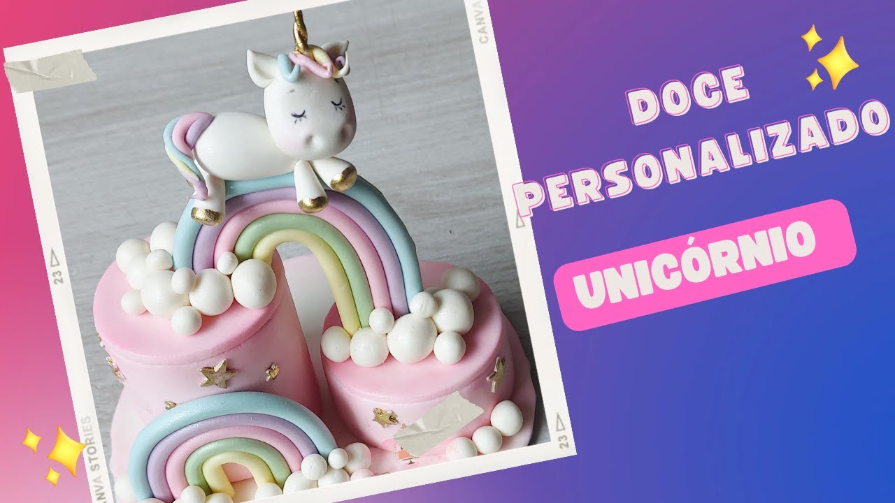 Quer aprender fazer um lindo doce personalizado no tema Unicórnio,  veja  o passo a passo fácil